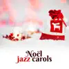Smooth Jazz D'hiver - Noël jazz carols