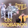Bernablunt - Still On Probation - EP