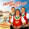 Freddy Pfister Band - Sogar das Edelweiß wird rot, wenn du dein Dirndl trägst