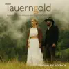 Enjott Schneider - Tauerngold (Original Soundtrack)